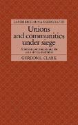 Unions and Communities Under Siege