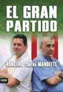 GRAN PARTIDO:RONCERO CONTRA MANOLETE