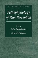 Pathophysiology of Pain Perception