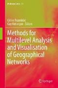 Methods for Multilevel Analysis and Visualisation of Geographical Networks