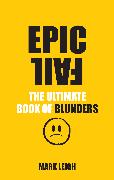 Epic Fail: The Ultimate Book of Blunders