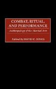 Combat, Ritual, and Performance