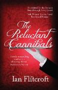 The Reluctant Cannibals