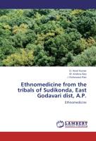 Ethnomedicine from the tribals of Sudikonda, East Godavari dist, A.P