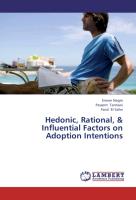 Hedonic, Rational, & Influential Factors on Adoption Intentions