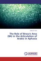 The Role of Broca's Area (BA) in the Articulation of Arabic in Aphasia