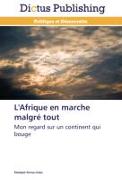 L'Afrique en marche malgré tout