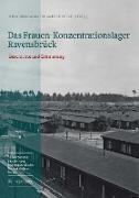 Das Frauen-Konzentrationslager Ravensbrück