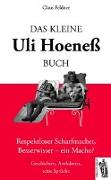 Das kleine Uli-Hoeneß-Buch