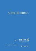 Mirror Study Bible - Paperback 1200 page, Updated December 2023 10th Edition 7 X 10 Inch, Wide Margin