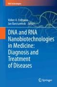 DNA and RNA Nanobiotechnologies in Medicine: Diagnosis and Treatment of Diseases