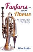 Fanfares and Finesse