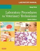 Laboratory Procedures for Veterinary Technicians Laboratory Manual