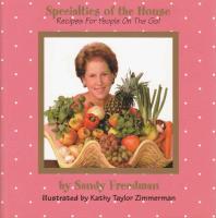 Specialties of the House: Recipes for People on the Go