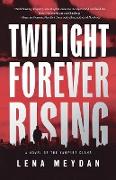 Twilight Forever Rising