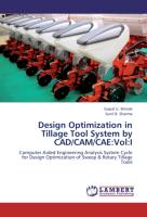 Design Optimization in Tillage Tool System by CAD/CAM/CAE:Vol:I