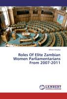 Roles Of Elite Zambian Women Parliamentarians From 2007-2011