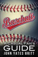 Baseball - A Casual Fan's Guide