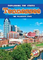 Tennessee: The Volunteer State