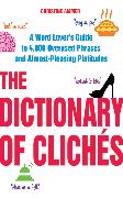 The Dictionary of Clichés