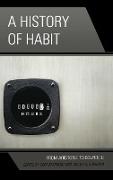 A History of Habit