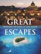 Lonely Planet: Great Escapes: Enjoy the World at Your Leisure