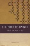 The Book of Saints: The Early Era