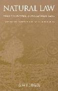 Natural Law: The Scientific Ways of Treating Natural Law, Its Place in Moral Philosophy, and Its Relation to the Positive Sciences