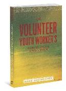 A Volunteer Youth Worker's Guide to Leading a Small Group