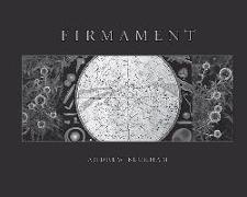 Firmament: A Meditation on Place in Three Parts