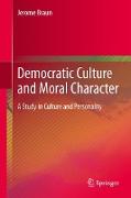 Democratic Culture and Moral Character