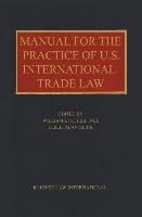 Manual for the Practice of U. S. International Trade Law