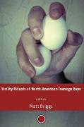 Virility Rituals of North American Teenage Boys