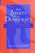 From Liberty to Democracy
