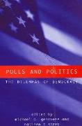 Polls and Politics: The Dilemmas of Democracy