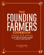 The Founding Farmers Cookbook