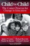 Child by Child: The Comer Process for Change in Education