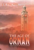 The Age of Ornan: The Unveiling of Oruras Power