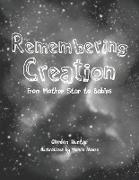 Remembering Creation