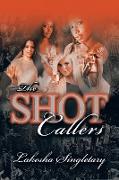 The Shot Callers