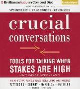 Crucial Conversations: Tools for Talking When Stakes Are High