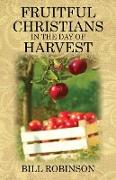 Fruitful Christians in the Day of Harvest