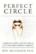 Perfect Circle: A Husband's Guide to the Six Tasks of a Contemporary Christian Marriage