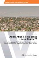 Addis Abeba, eine echte ¿Neue Blume¿?