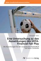 Eine Untersuchung zu den Auswirkungen des UEFA-Financial Fair Play