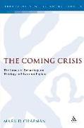 The Coming Crisis: The Impact of Eschatology on Theology in Edwardian England
