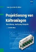 Projektierung von Kälteanlagen