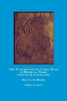 The Function of the Living Dead in Medieval Norse and Celtic Literature