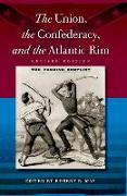The Union, the Confederacy, and the Atlantic RIM
