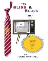 The Bliss & Blues of TV News